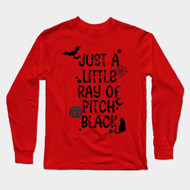 Just a Little Ray of Pitch Black Long Sleeve T-Shirt by Artimas Studio